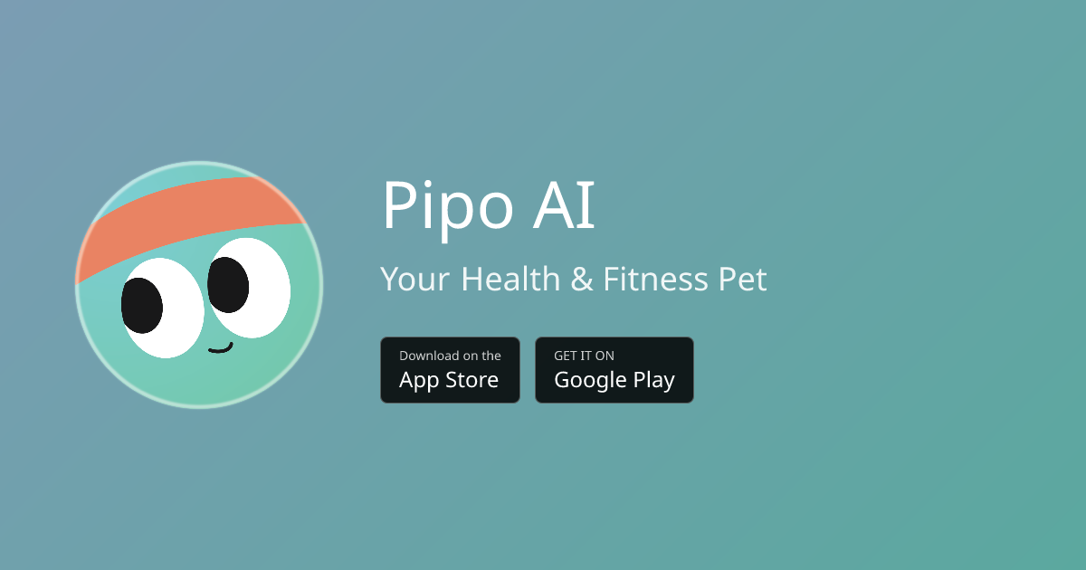 Pipo AI - Have Fun Being Healthy